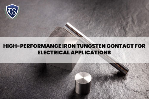 High-Performance Iron Tungsten Contact for Electrical Applications
