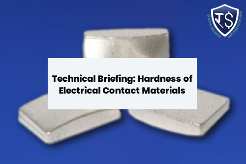 Technical Briefing: Hardness of Electrical Contact Materials