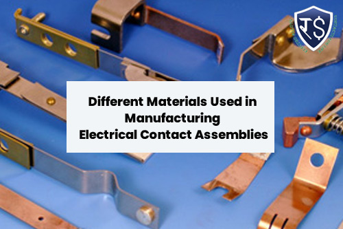Different Materials Used in Manufacturing Electrical Contact Assemblies